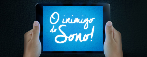 O tablet, o livro e o sono